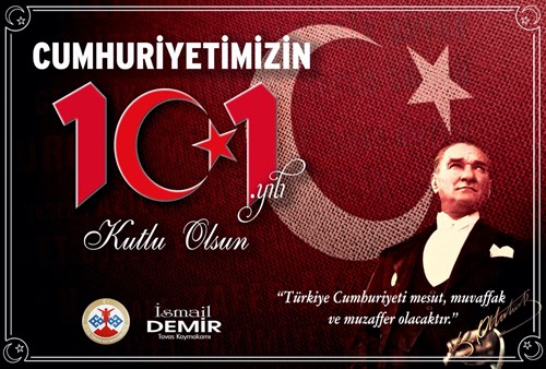 Kaymakamımız Sayın İsmail DEMİR'in 29 Ekim Cumhuriyet Bayramı Kutlama Mesajı