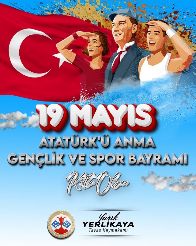 Kaymakamımız Tarık YERLİKAYA'nın 19 Mayıs Atatürk'ü Anma Gençlik ve Spor Bayramı Kutlama Mesajı