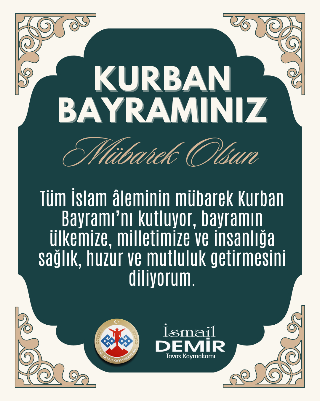 Kaymakamımız Sayın İsmail DEMİR'in Kurban Bayramı Kutlama Mesajı